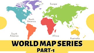 World Map Series  Part 1 World Geography [upl. by Ennaimaj]