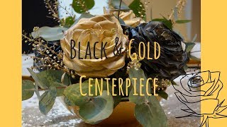 Black amp Gold Centerpiece Tutorial [upl. by Roger]