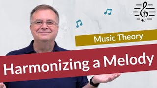 How to Harmonize a Melody  Music Theory [upl. by Ohcirej188]