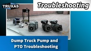 Troubleshooting Dump Truck Pump and PTO Troubleshooting [upl. by Ennaira]