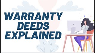 Warranty Deeds Explained  Real Estate Exam Prep Concepts [upl. by Sutsuj]