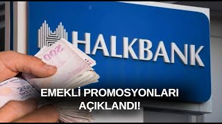 Halkbank Emekli Promosyon Tutarları Açıklandı [upl. by Yhprum]