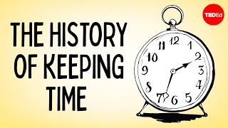 The history of keeping time  Karen Mensing [upl. by Hoopes]