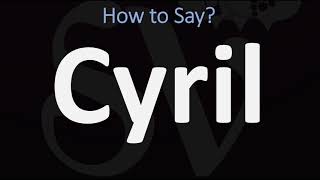 How to Pronounce Cyril CORRECTLY [upl. by Odrautse]