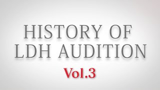 HISTORY OF LDH AUDITION Vol３ [upl. by Ruelle]