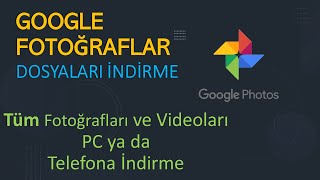 Google Fotoğraflardaki Tüm Resimler ve Videolar Nasıl İndirilir [upl. by Einej]