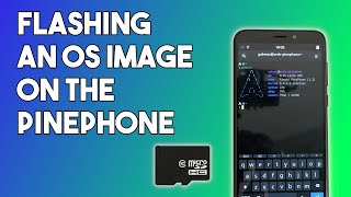 How to flash OS images on the Pinephone SD or eMMC [upl. by Arehc348]