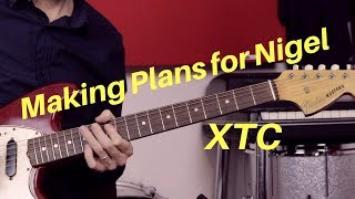 Making Plans For Nigel by XTC  Guitar Lesson [upl. by Eneja838]