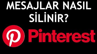 Pinterest Mesajları Nasıl Silinir [upl. by Storer]