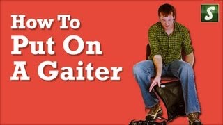 How to put on a Gaiter [upl. by Pliske198]