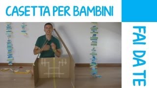 Casetta per bambini fai da te in cartone tutorial [upl. by Asiek226]