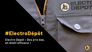 Electro Dépôt  Des prix bas en étant efficace [upl. by Bamby228]