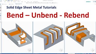 Solid Edge Sheet Metal Tutorials 4  How to use Bend Unbend Rebend command [upl. by Ydnahs514]