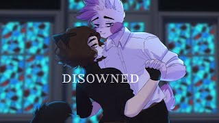 DISOWNED animation meme [upl. by Etolas]