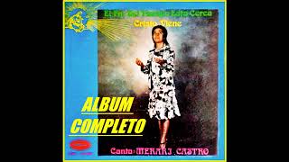 MERARI CASTRO EL FIN DEL TIEMPO ESTA CERCA CRISTO VIENE DISCO COMPLETO [upl. by Kotick980]