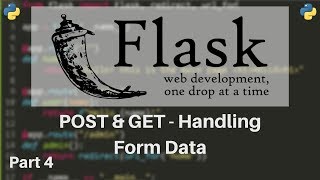 Flask Tutorial 4  HTTP Methods GETPOST amp Retrieving Form Data [upl. by Ynnaf69]