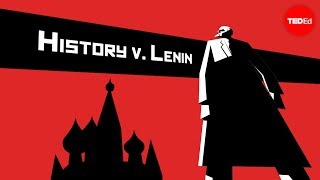 History vs Vladimir Lenin  Alex Gendler [upl. by Acinomaj782]