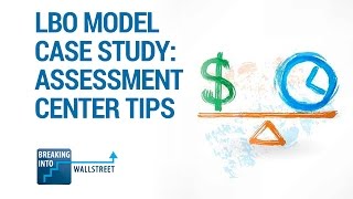 LBO Model Case Study Assessment Center [upl. by Roosevelt805]