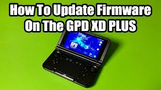 GPD XD PLUS  How To Update Firmware [upl. by Eanrahs]