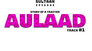 SULTAAN DHILLON  Aulaad Official Audio  Explicit Version  Latest Punjabi Song 2020 [upl. by Nonrev328]