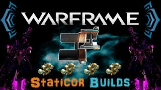 U184 Warframe  Staticor Builds 4 Forma  N00blShowtek [upl. by Mafalda210]