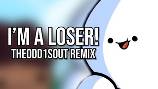 IM A LOSER TheOdd1sOut Remix  Song by Endigo [upl. by Elyn]