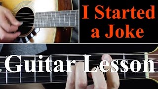 I Started A Joke  Guitar Lesson Tutorial  Bee Gees [upl. by Eachern]