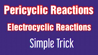 Pericyclic reactions Trick to solve electro cyclic reactions By Dr J Elangovan [upl. by Acirederf]