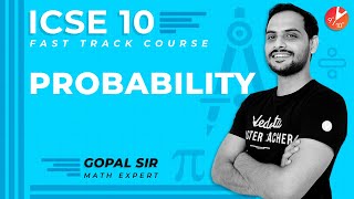 Probability Full Concept  ICSE  CBSE Class 10 Board Maths  CISCE  NCERT Fast Track  Vedantu [upl. by Atilahs]