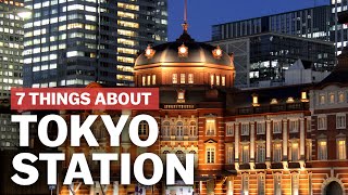 7 Things to know about Tokyo Station  japanguidecom [upl. by Anileda]