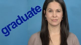 How to Pronounce GRADUATE  Word of the Week  American English [upl. by Anaiuq]