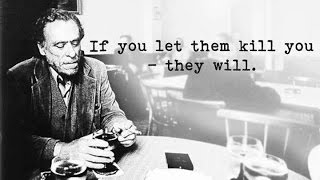 Wisdom from Charles Bukowski 15 Quotes to Live By [upl. by Etnoved]