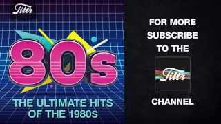 The Ultimate Hits of the 80s [upl. by Hurlow]