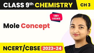 Class 9 Chemistry Chapter 3  Mole Concept  Atoms and Molecules [upl. by Prader42]