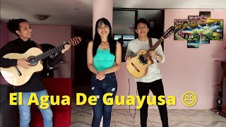 AGUA DE GUAYUSA  HERMANOS CHAMBA [upl. by Eevets]