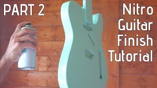 Nitro Guitar Finish Tutorial  Part 2 Nitrocellulose spraying process [upl. by Fairleigh]