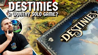 Destinies  A Worthy Solo Game [upl. by Lemkul]