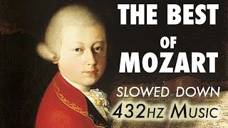 The Best Of Mozart  Slowed Down  432Hz  45 Hours [upl. by Yevi]