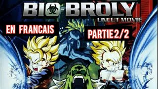 DBZ  Film BioBroly En VF PARTIE 22 [upl. by Attiuqal]