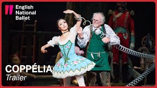 Coppélia Trailer  English National Ballet [upl. by Osnerol]