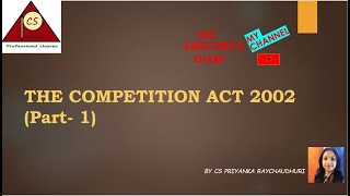 The Competition Act 2002  Part 1  CMA Final  CS Professional [upl. by Cloe189]