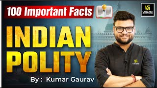 Polity राजव्यवस्था  Polity 100 Important Facts  Kumar Gaurav Sir [upl. by Layor]