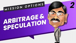 Arbitrageurs amp Speculators  Mission Options E02 [upl. by Whallon]