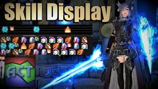 ACT  Skill Display Guide  Installation amp Customization  FFXIV [upl. by Agnella]