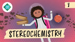 Stereochemistry Crash Course Organic Chemistry 8 [upl. by Heinrick]