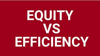 Equity vs efficiency [upl. by Alli]