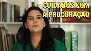 CUIDADOS COM A PROCURAÇÃO [upl. by Halet]