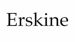 How to Pronounce Erskine [upl. by Harmony460]