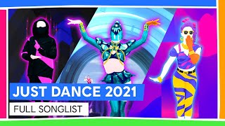 JUST DANCE 2021  FULL SONG LIST [upl. by Ylrebme]