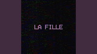 La fille [upl. by Norri]